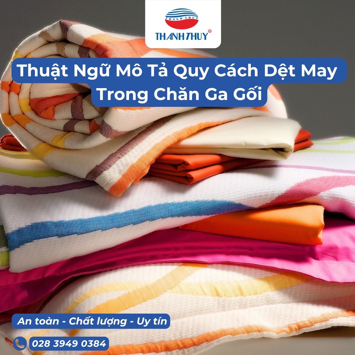 Thuật Ngữ Mô Tả Quy Cách Dệt May Trong Chăn Ga Gối