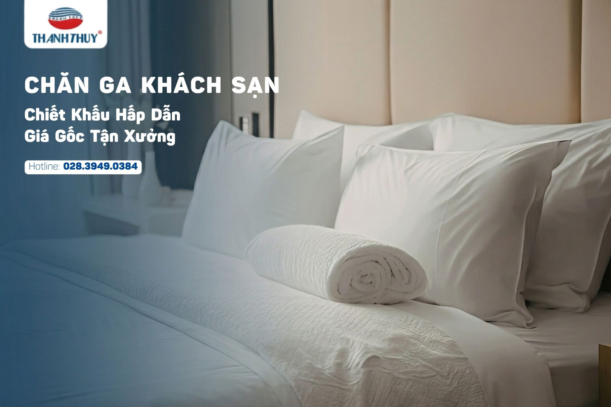 ĐỒ VẢI PHÒNG NGỦ KHÁCH SẠN 23 Chăn Ga Thanh Thủy tự tin là đơn vị sản xuất và cung cấp đồ vải khách sạn đạt chuẩn