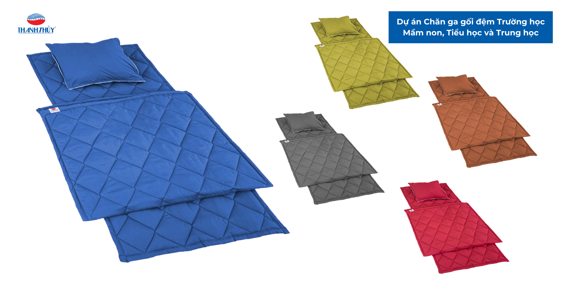 Dự án Chăn ga gối đệm Trường học: Mầm non, Tiểu học và Trung học