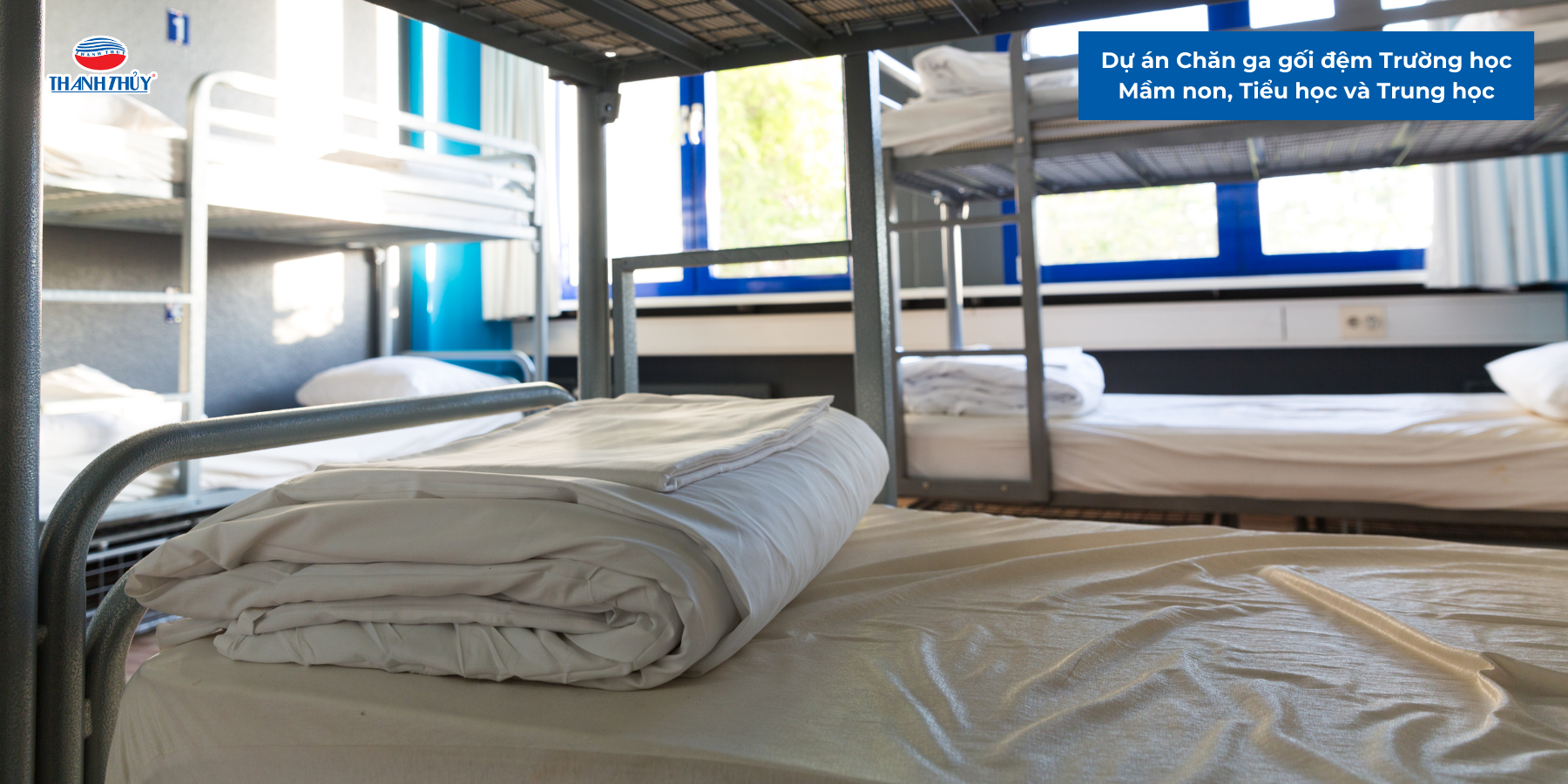 Dự án Chăn ga gối đệm Trường học: Mầm non, Tiểu học và Trung học