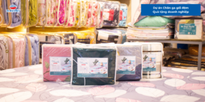 Dự án Chăn ga gối đệm Quà tặng doanh nghiệp