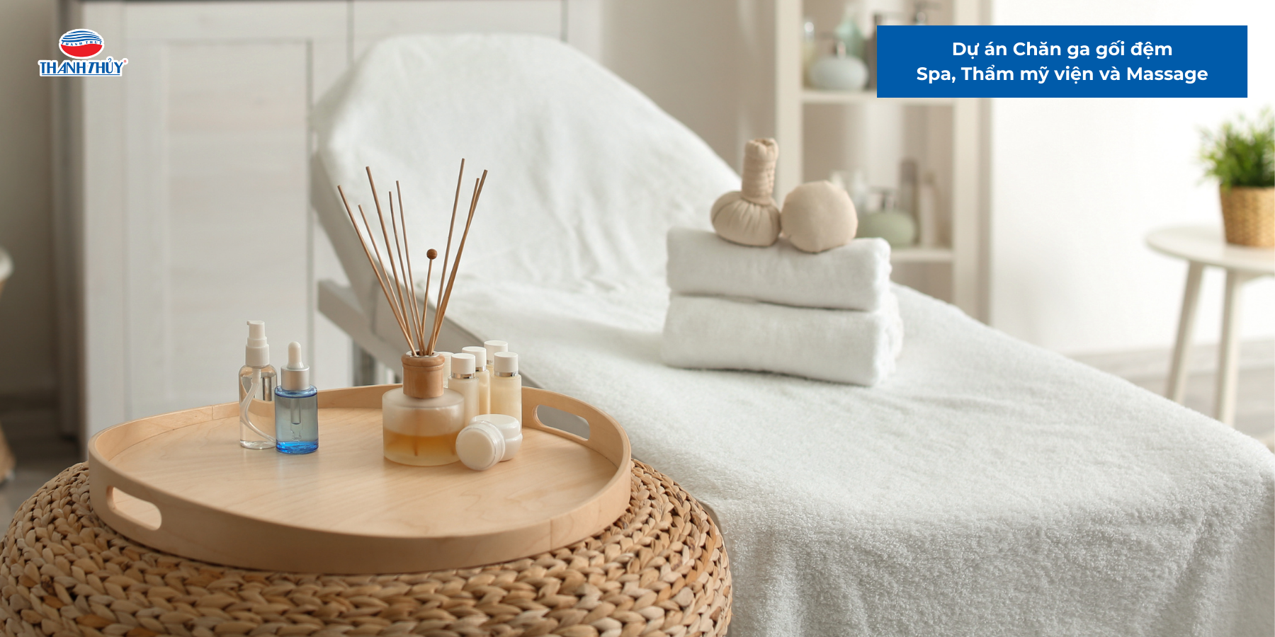 Dự án Chăn ga gối đệm Spa, Thẩm mỹ viện và Massage