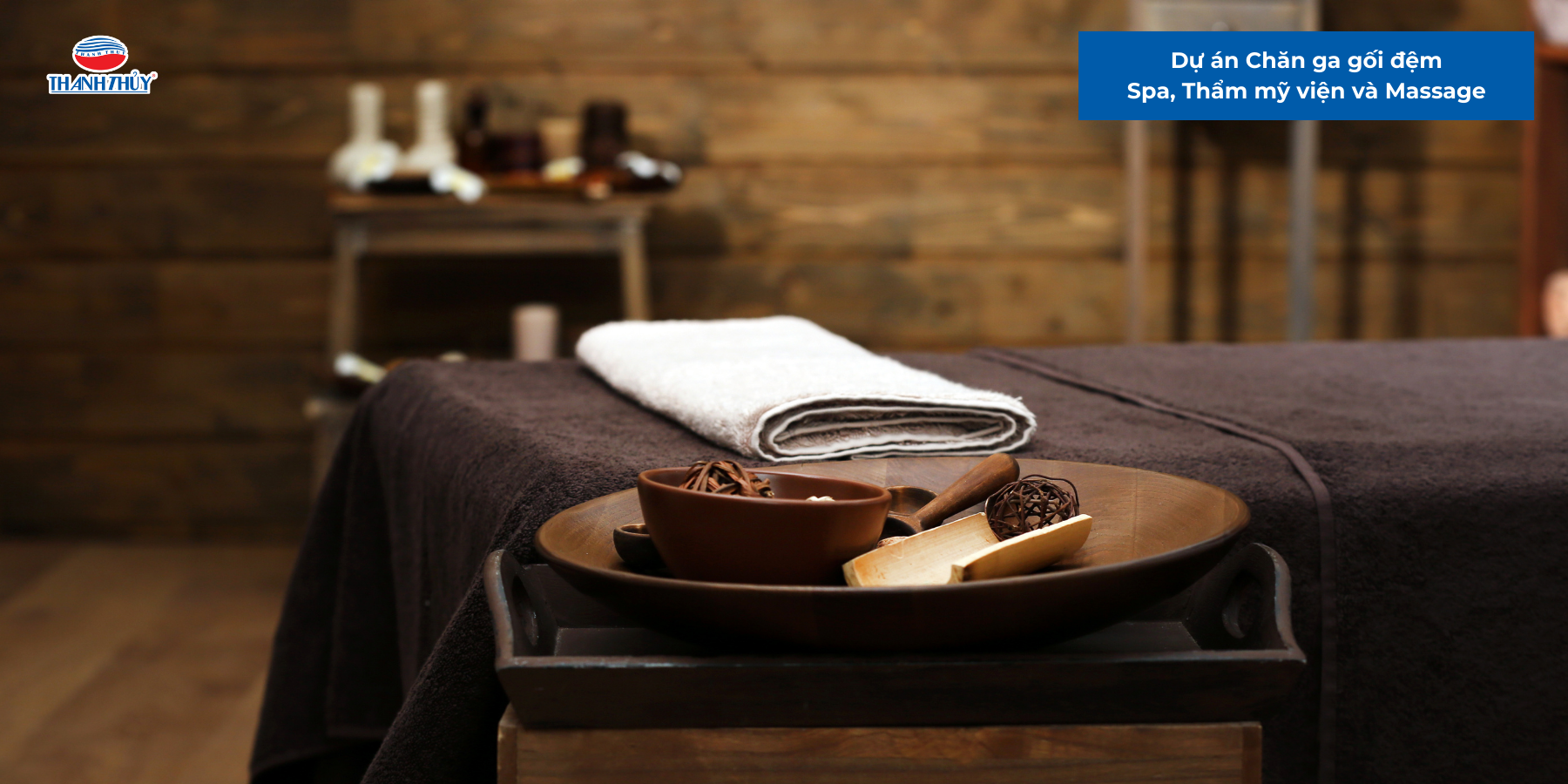 Dự án Chăn ga gối đệm Spa, Thẩm mỹ viện và Massage