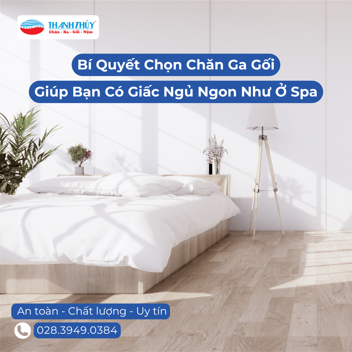 Bí Quyết Chọn Chăn Ga Gối Giúp Bạn Có Giấc Ngủ Ngon Như Ở Spa