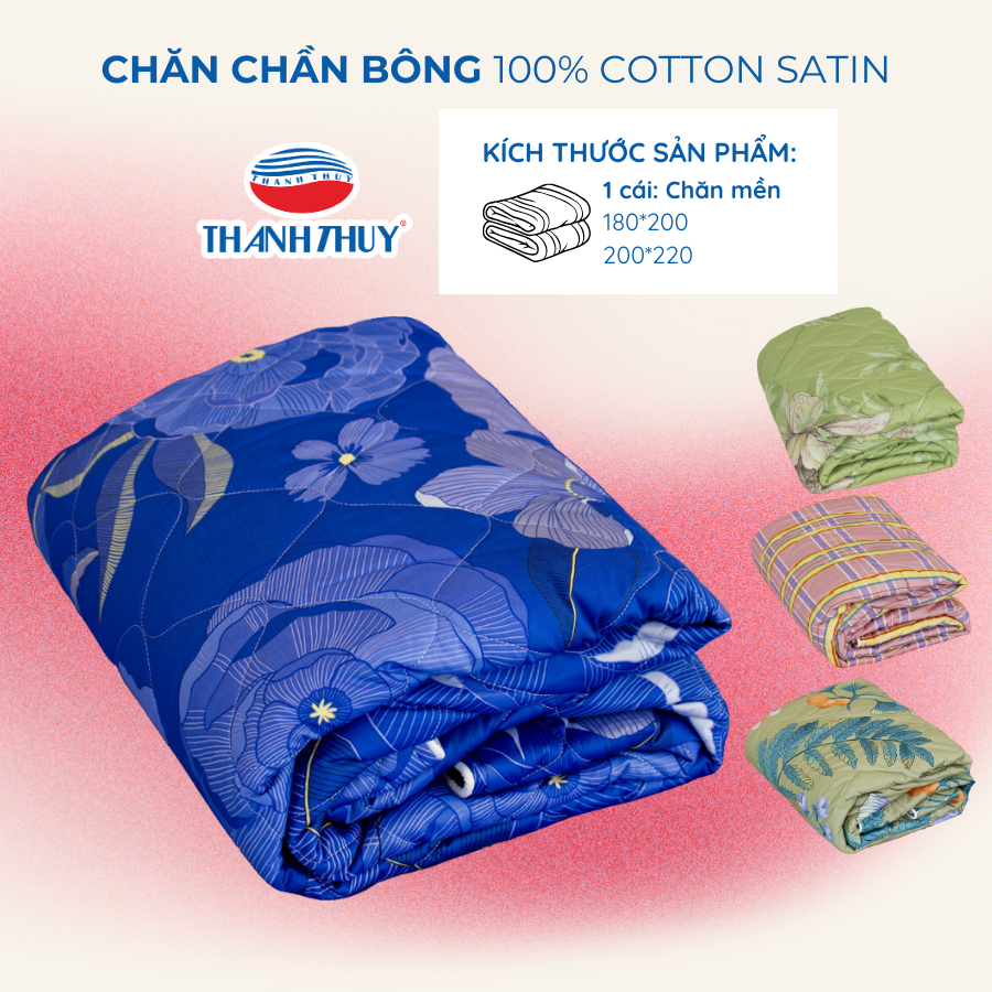 Chăn Chần Bông - 100% Cotton Satin - mềm mại, thoáng mát - THANH THUY