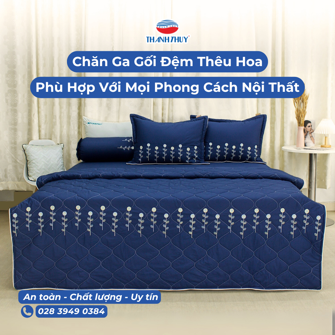 Bí Quyết Chọn Chăn Ga Gối Đệm Thêu Hoa Phù Hợp Với Mọi Phong Cách Nội Thất