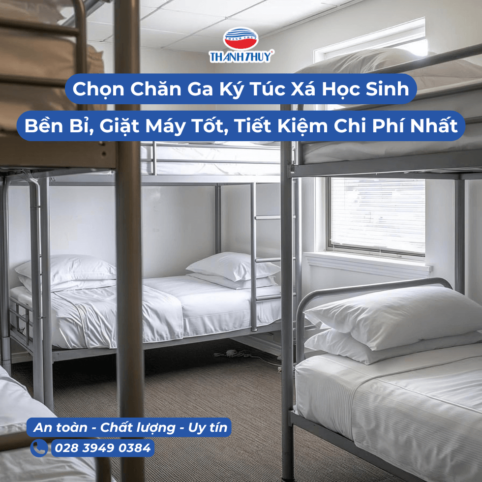 Hỏi Đáp Chuyên Sâu Làm Thế Nào Chọn Chăn Ga Ký Túc Xá Bền Bỉ, Giặt Máy Tốt, Tiết Kiệm Chi Phí Nhất