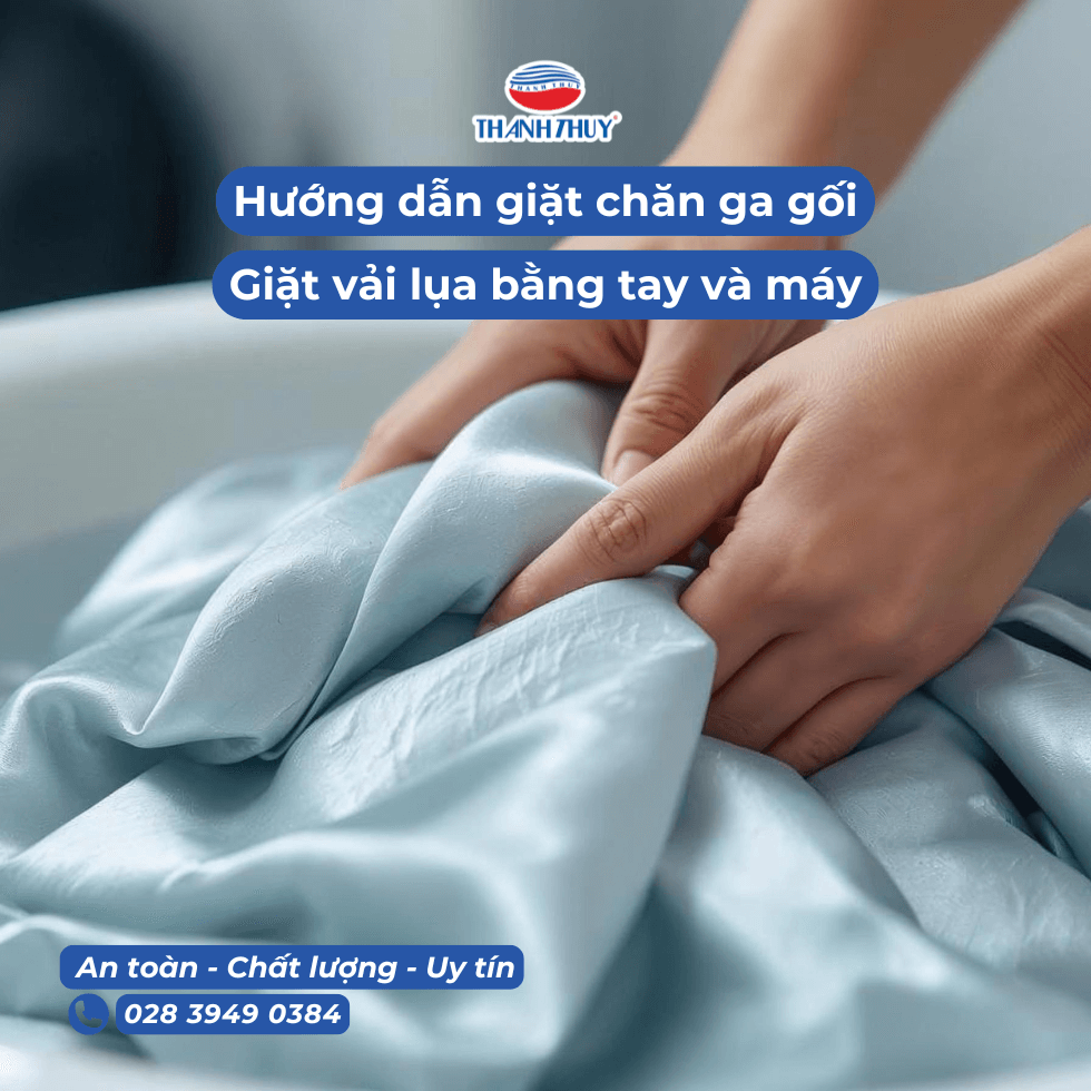Hướng dẫn giặt chăn ga gối lụa bằng tay và máy