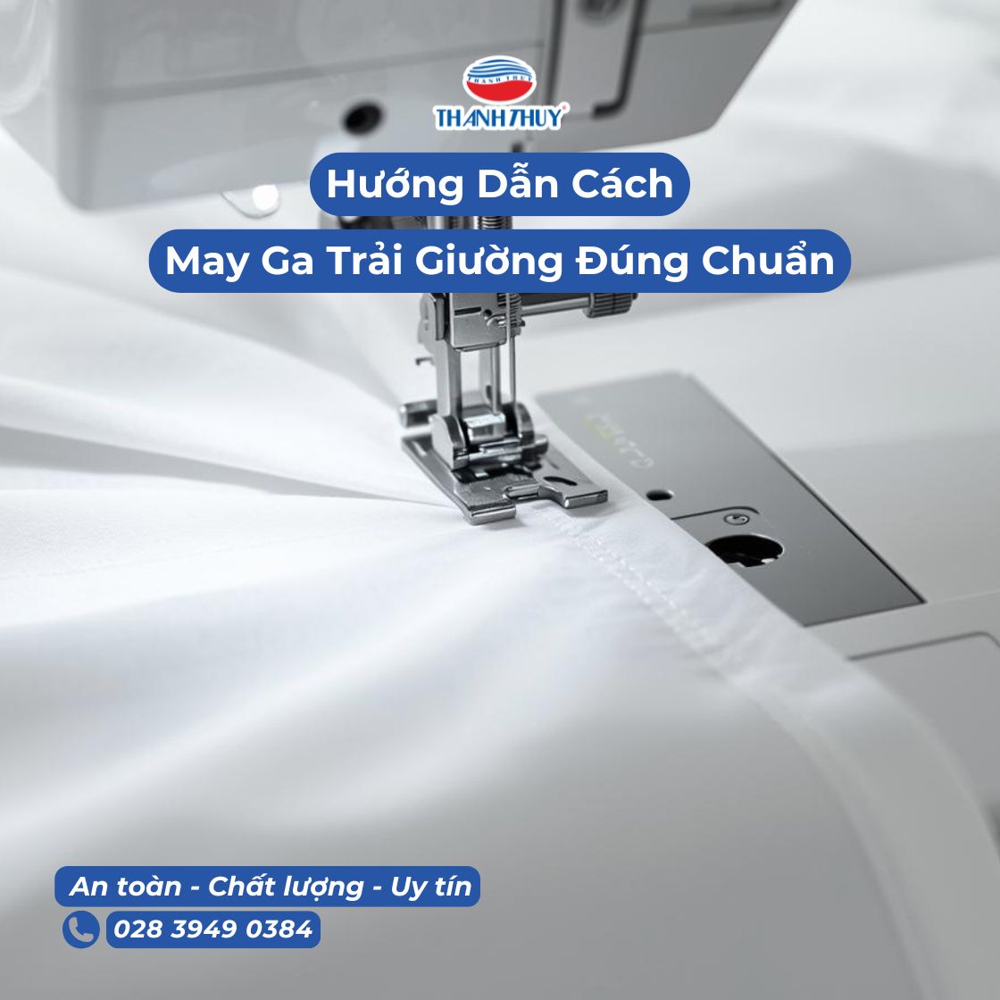 Hướng Dẫn Cách May Ga Trải Giường Đúng Chuẩn
