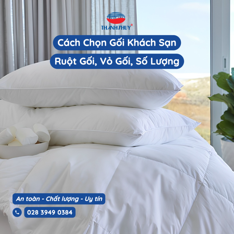 Cách Chọn Gối Khách Sạn Theo Hạng Sao: Ruột Gối, Vỏ Gối Và Số Lượng Mỗi Giường