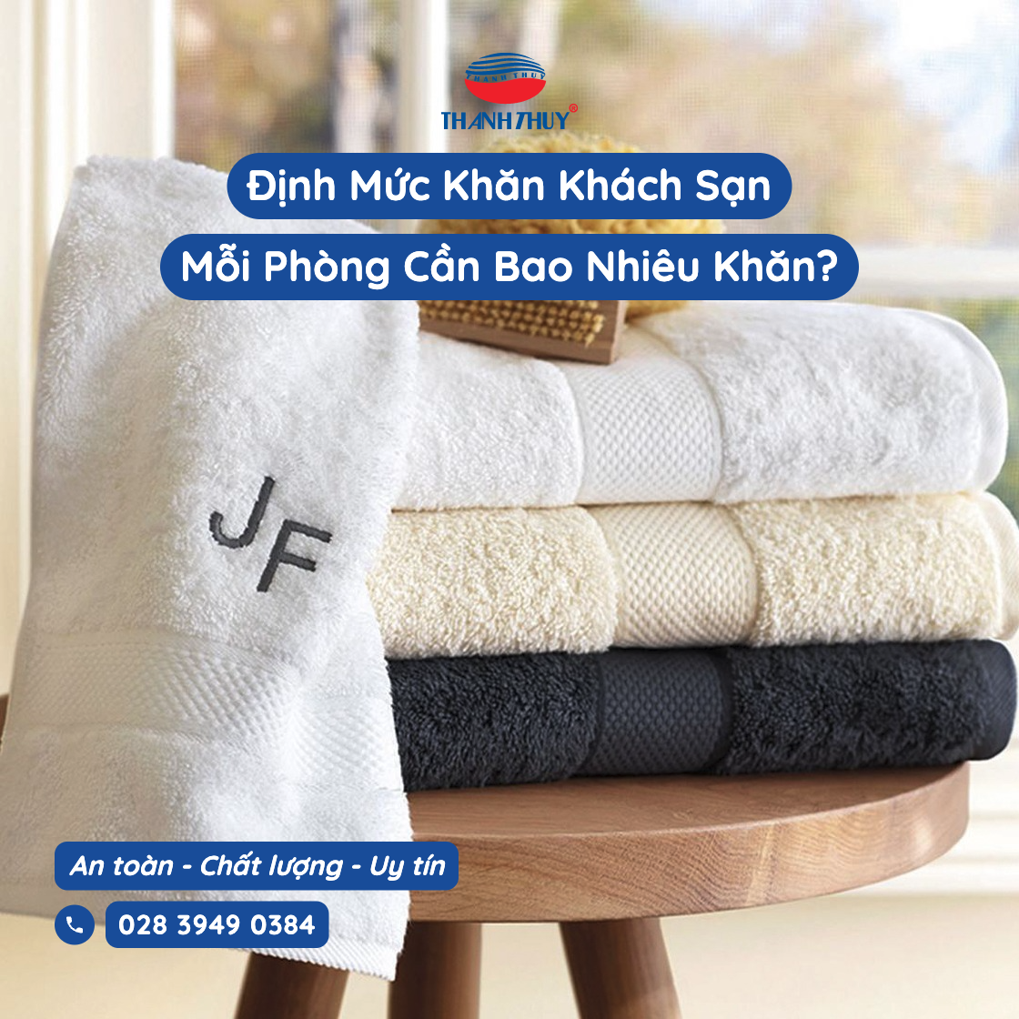 Định Mức Khăn Khách Sạn: Mỗi Phòng Cần Bao Nhiêu Khăn Là Đủ?